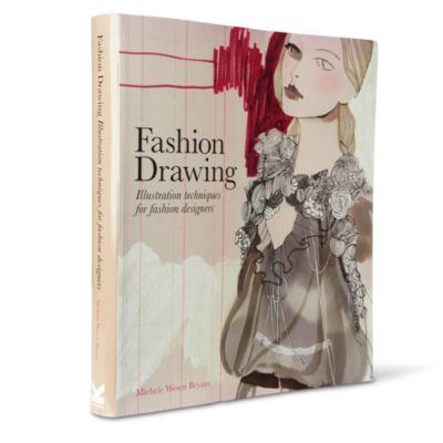BOOKSHOP Fashion Drawing: Illustration Techniques for Fashion Designers by Michele Wesen Bryant